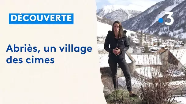 A la découverte d'un des villages les plus hauts de notre région : Abriès