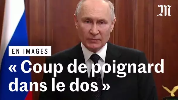 Rébellion de Wagner : Poutine dénonce "une trahison" et promet une punition "implacable"