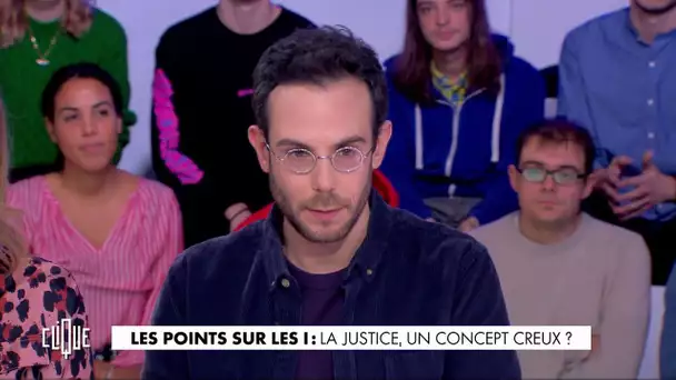 Clément Viktorovitch : La justice, un concept creux ? - Clique - CANAL+