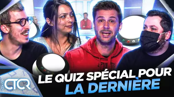 Notre quiz SPÉCIAL pour la dernière ! 🎮 | CTCR