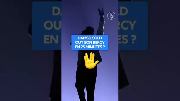 Damso sold out son Bercy en 25 minute !