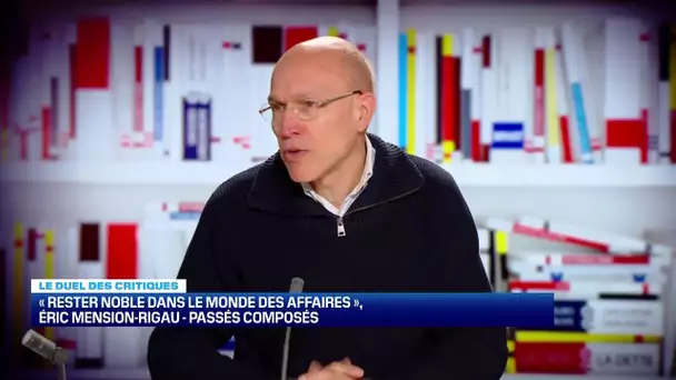 Le duel des critiques : "Rester noble dans le monde des affaires" – 20/01