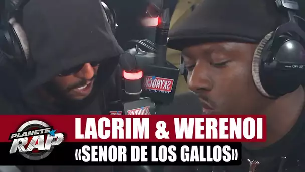 Lacrim feat. Werenoi "Señor de los Gallos" #PlanèteRap