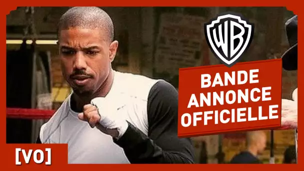 CREED - Bande Annonce Officielle (VO) - Michael B. Jordan / Sylvester Stallone