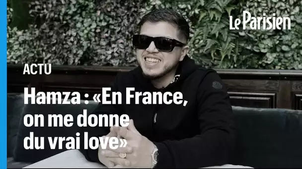 Hamza : « En France, on me donne du vrai love »
