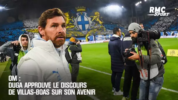 OM : Duga approuve le discours de Villas-Boas sur son avenir