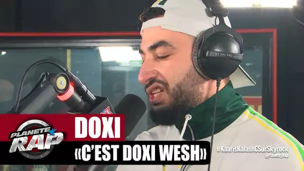 [EXCLU] Doxi "C'est Doxi wesh" #PlanèteRap