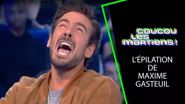 Maxime Gasteuil se fait épiler par Tom Villa - Coucou les Martiens