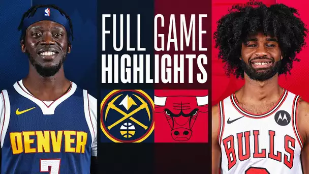 NUGGETS at BULLS | FULL GAME HIGHLIGHTS | December 12, 2023