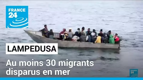 Au moins 30 migrants disparus en mer : un bateau chavire entre la Tunisie et l'Italie • FRANCE 24