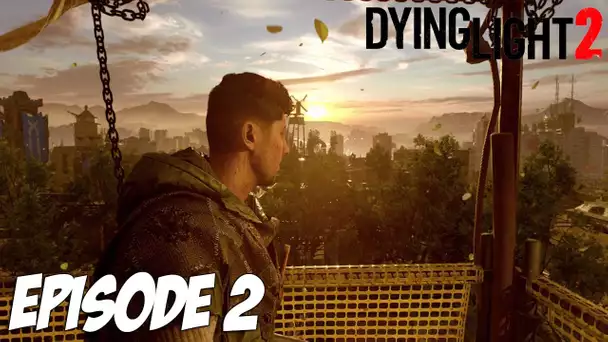 Dying Light 2 : LES PROBLÈMES | Episode 2