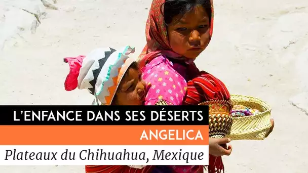 L&#039;enfance dans ses déserts - Angelica, enfant des plateaux du Chihuahua, Mexique