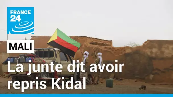 Mali : la junte assure avoir repris Kidal, bastion de la rébellion touarègue • FRANCE 24
