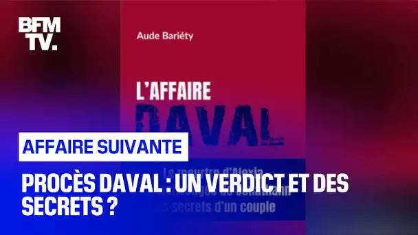 Procès Daval : un verdict et des secrets ?
