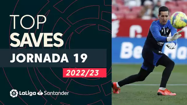 LaLiga TOP 5 Paradas Jornada 19 LaLiga Santander 2022/2023