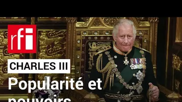 Charles III : Popularité & pouvoirs • RFI