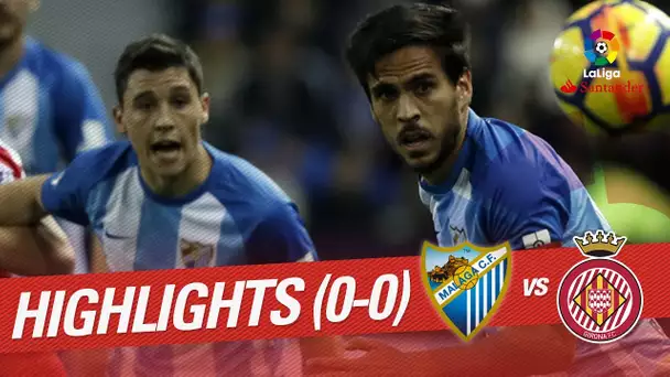 Resumen de Málaga CF vs Girona FC (0-0)