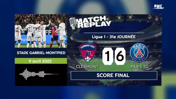 Clermont 1-6 PSG : Le goalreplay du nouveau festival parisien avec les commentaires