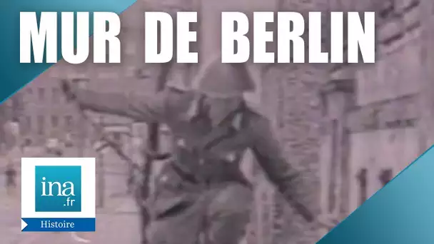 L'histoire du mur de Berlin - Archive INA