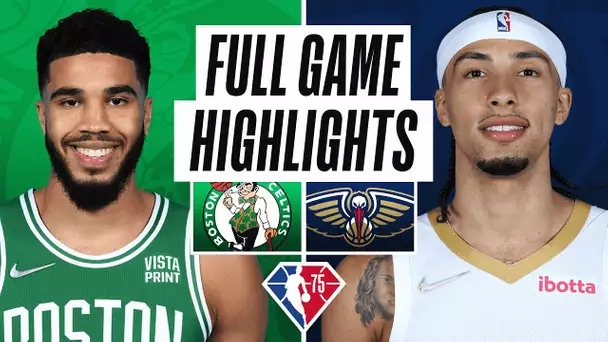 CELTICS at PELICANS | FULL GAME HIGHLIGHTS | January 29, 2022