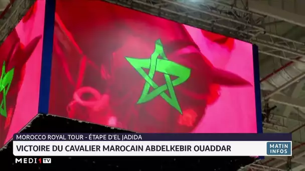 Morocco Royal Tour : victoire du cavalier marocain Abdelkebir Ouaddar