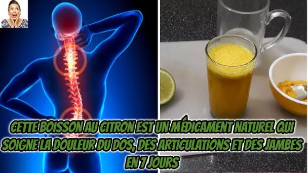 Préparer ce remède naturel au citron pour soigner la douleur du dos, des articulations et des jambes