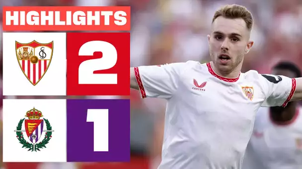 SEVILLA FC 2 - 1 REAL VALLADOLID | RESUMEN LALIGA EA SPORTS