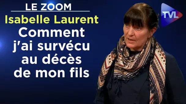 Comment j'ai survécu au décès de mon fils Yann - Zoom - Isabelle Laurent - TVL