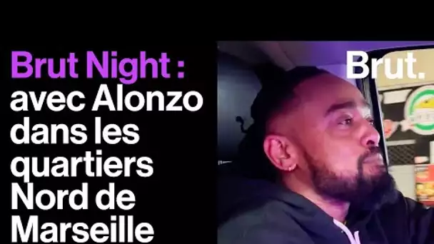Brut Night : avec Alonzo dans les quartiers Nord de Marseille