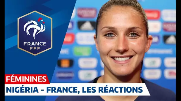 Nigeria -  France (0-1), les réactions I FFF 2019