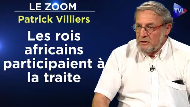 Traite négrière française : l'histoire d'après les archives - Le Zoom - Patrick Villiers - TVL