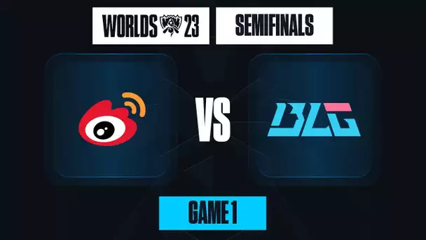 WEIBO GAMING vs BILIBILI GAMING - DÉBUT DE LA PREMIERE DEMI FINALE DES WORLDS [Demi Finale] [Game 1]