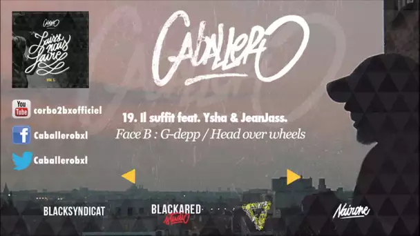 19 Caballero - Il suffit feat. Ysha & JeanJass