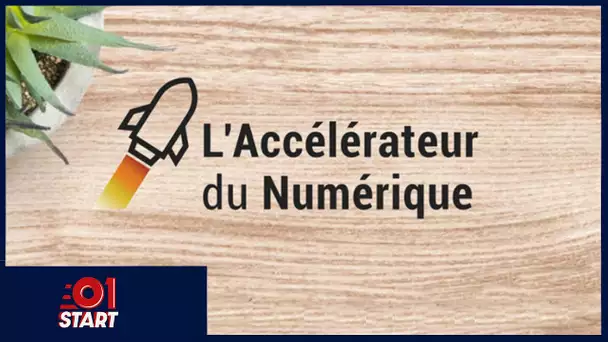 Qu'est-ce que l'Accélérateur du Numérique ? - 01Start #01