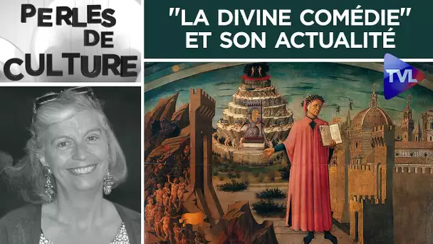 "La divine comédie" et son actualité - Perles de Culture n°296 - TVL