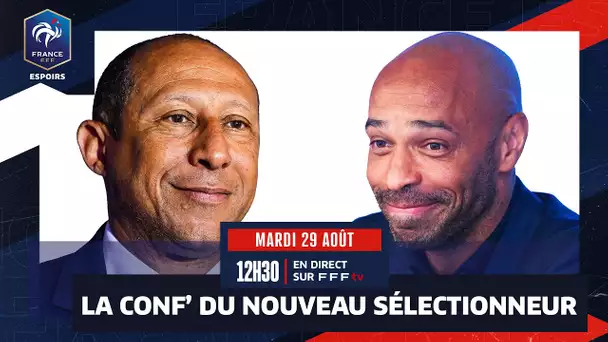 La conférence de présentation du nouveau sélectionneur Thierry Henry en direct (12h30) I Espoirs FFF