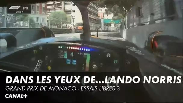 Dans les yeux de...Lando Norris - Grand Prix de Monaco - Essais Libres 3