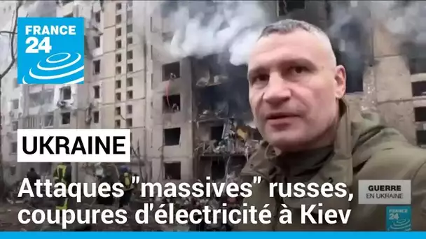 Guerre en Ukraine : attaques "massives" russes, coupures d'électricité à Kiev • FRANCE 24