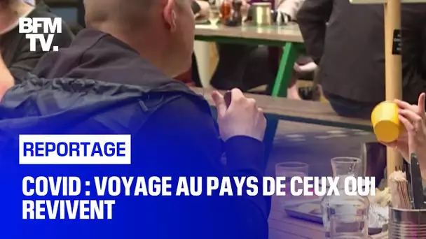 Covid : voyage au pays de ceux qui revivent