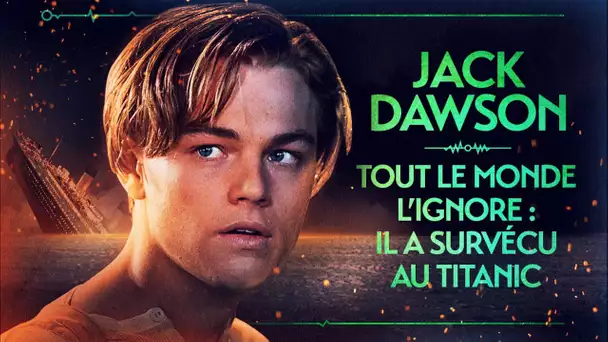 PVR#52 : JACK DAWSON - ET S'IL AVAIT SURVÉCU AU TITANIC ?