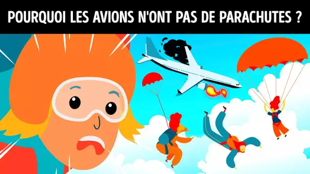 Pourquoi les Avions n'ont pas de Parachutes de Secours ?