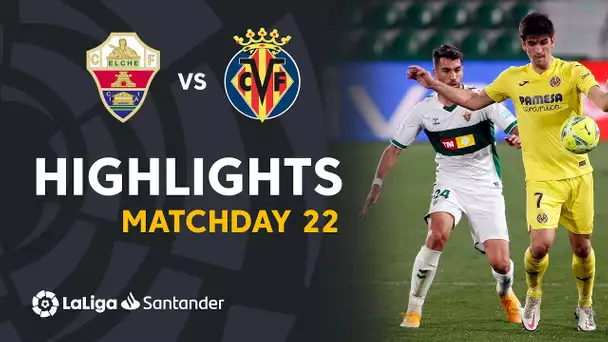 Highlights Elche CF vs Villarreal CF (2-2)