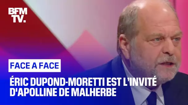 Face-à-Face : Éric Dupond-Moretti