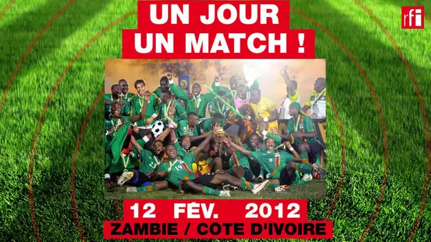 12 février 2012 :  Zambie / Côte d'Ivoire  - Un jour, un match ! #5