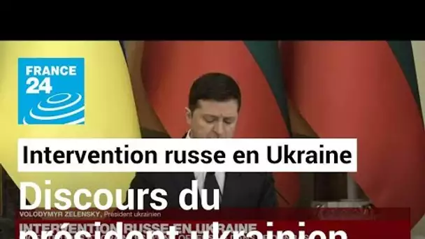 REPLAY - Le président ukrainien Volodymyr Zelensky s'exprime sur l'intervention russe en Ukraine