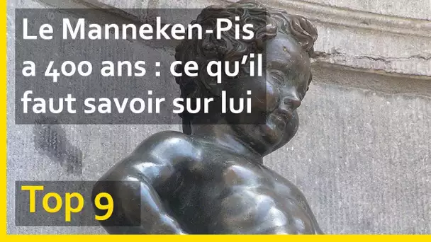 9 choses à savoir sur le Manneken-Pis