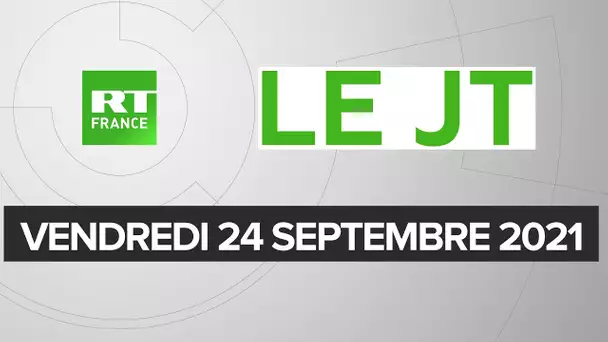 Le JT de RT France – Vendredi 24 septembre 2021 : France/Liban, Carles Puigdemont, Greta Thunberg