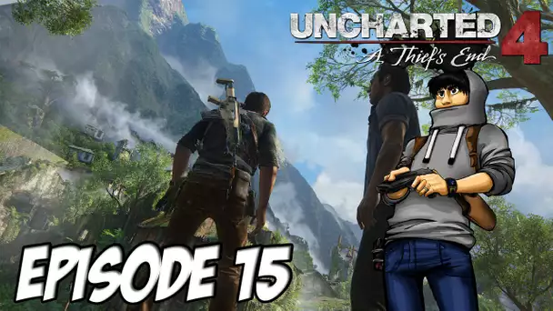 Uncharted 4 - Rejoins-moi au Paradis | Episode 15