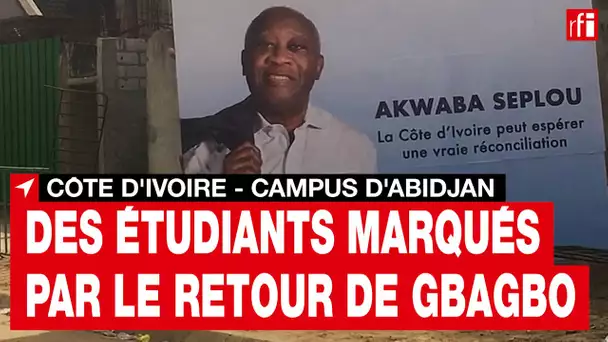 Côte d'Ivoire - retour de Laurent Gbagbo : les réactions des étudiants sur le campus d'Abidjan