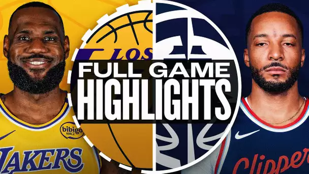 LAKERS at CLIPPERS | FULL GAME HIGHLIGHTS | February 4, 2025